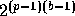 2^{(p-1)(b-1)}